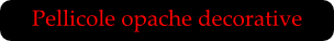 Pellicole opache decorative